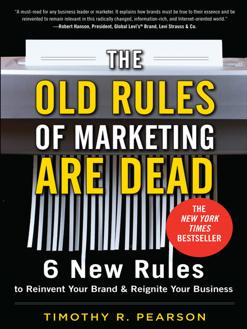 Title details for The Old Rules of Marketing Are Dead by Timothy R. Pearson - Available